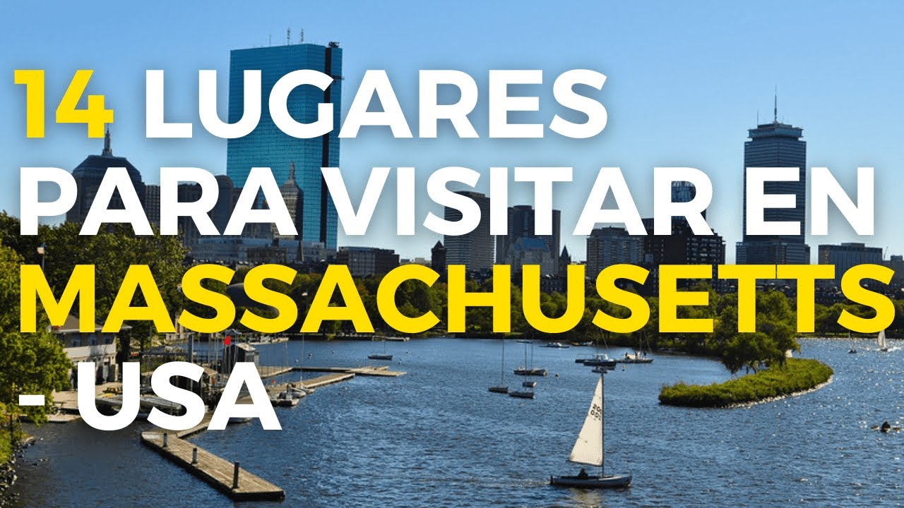 Lugares para visitar en Massachusetts -【UBICACIÓN】y Mapa